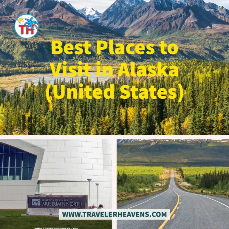 Beautiful Destinations, Best Places to Visit in Alaska, Travel to Alaska, USA, Visit to Alaska