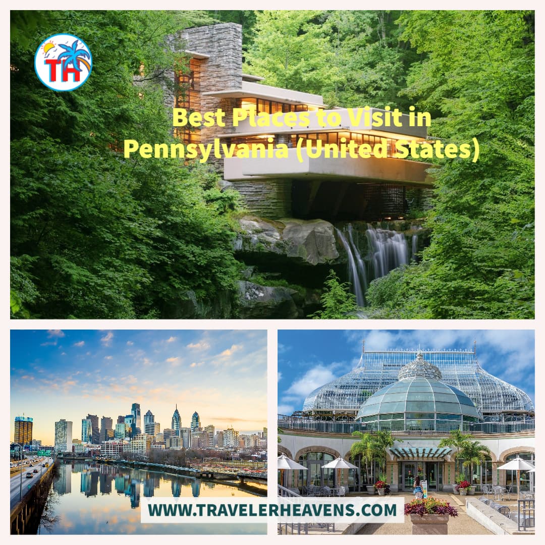 Beautiful Destinations, Best Places to Visit in Pennsylvania, Travel to Pennsylvania, USA, Visit Pennsylvania