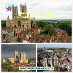 Beautiful Destinations, Best Places to Visit in Lincoln, Travel to Lincoln, UK, UK Best Places, UK Travel Guide, Visit Lincoln