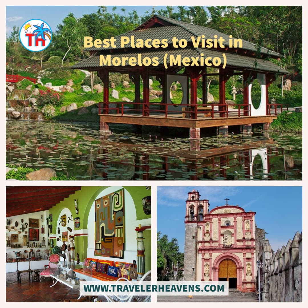 Beautiful Destinations, Best Places to Visit in Morelos, Mexico, Mexico Best Places, Mexico Travel Guide, Travel to Morelos, Visit Morelos