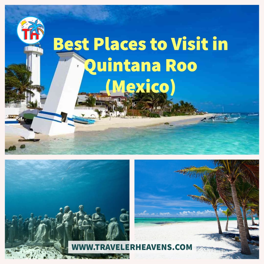 Beautiful Destinations, Best Places to Visit in Quintana Roo, Mexico, Mexico Best Places, Mexico Travel Guide, Travel to Quintana Roo, Visit Quintana Roo