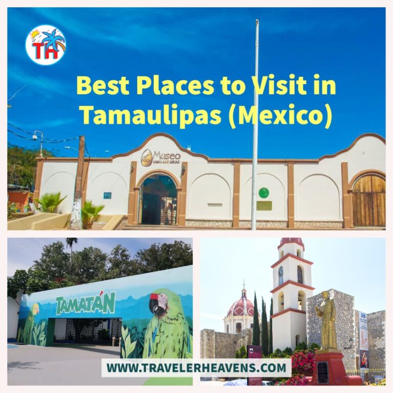 Beautiful Destinations, Best Places to Visit in Tamaulipas, Mexico, Mexico Best Places, Mexico Travel Guide, Travel to Tamaulipas, Visit Tamaulipas