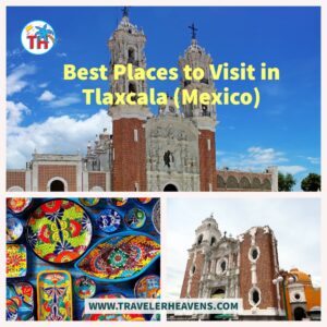 Beautiful Destinations, Best Places to Visit in Tlaxcala, Mexico, Mexico Best Places, Mexico Travel Guide, Travel to Tlaxcala, Visit Tlaxcala