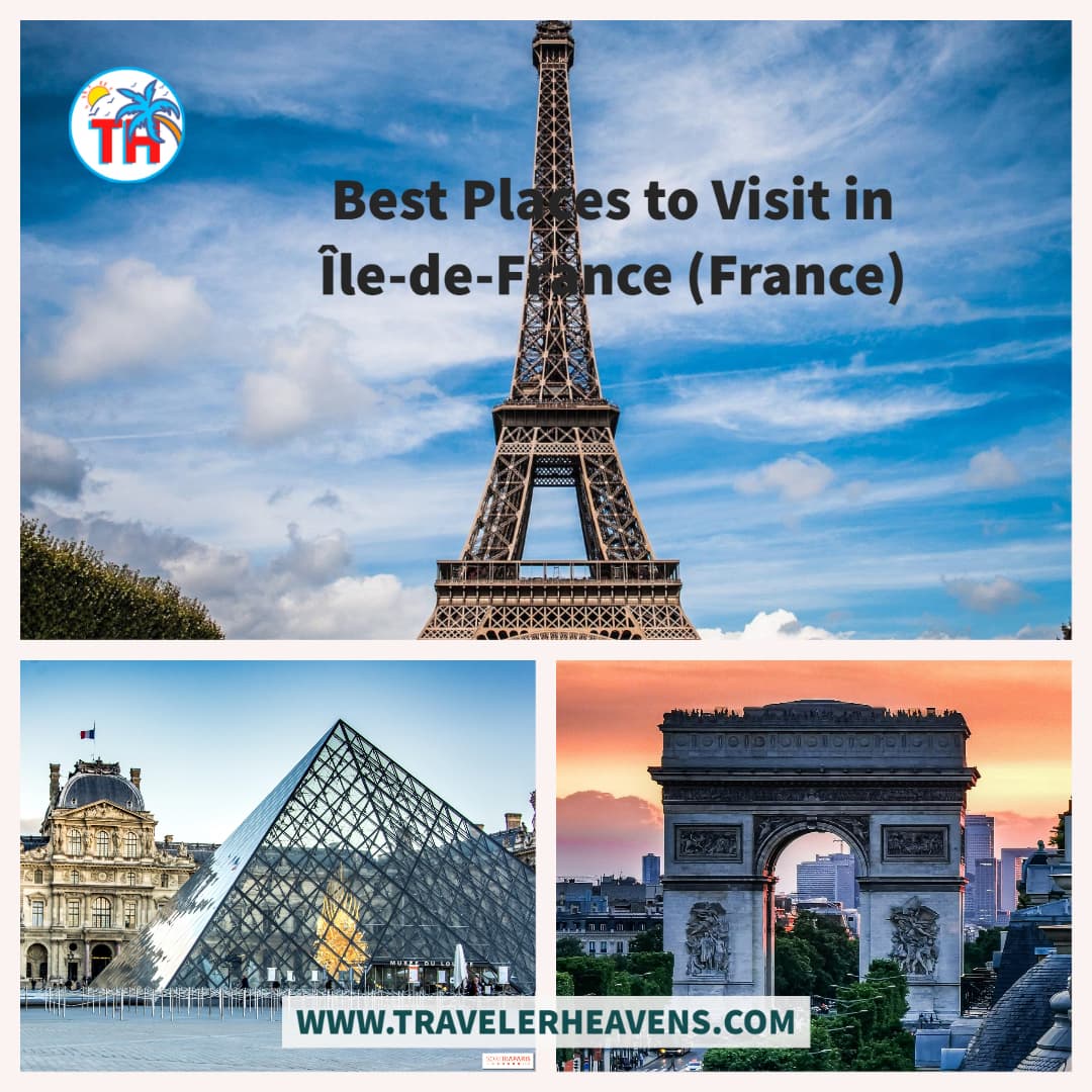 Beautiful Destinations, Best Places to Visit in Île-de-France, France, France Travel Guide, Travel to Île-de-France, Visit Île-de-France