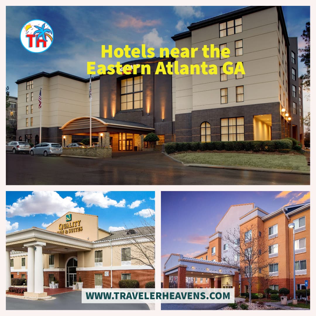 Beautiful Destinations, Georgia, Georgia Travel Guide, Hotels, hotels near the eastern Atlanta GA, Travel to Atlanta, Visit Georgia