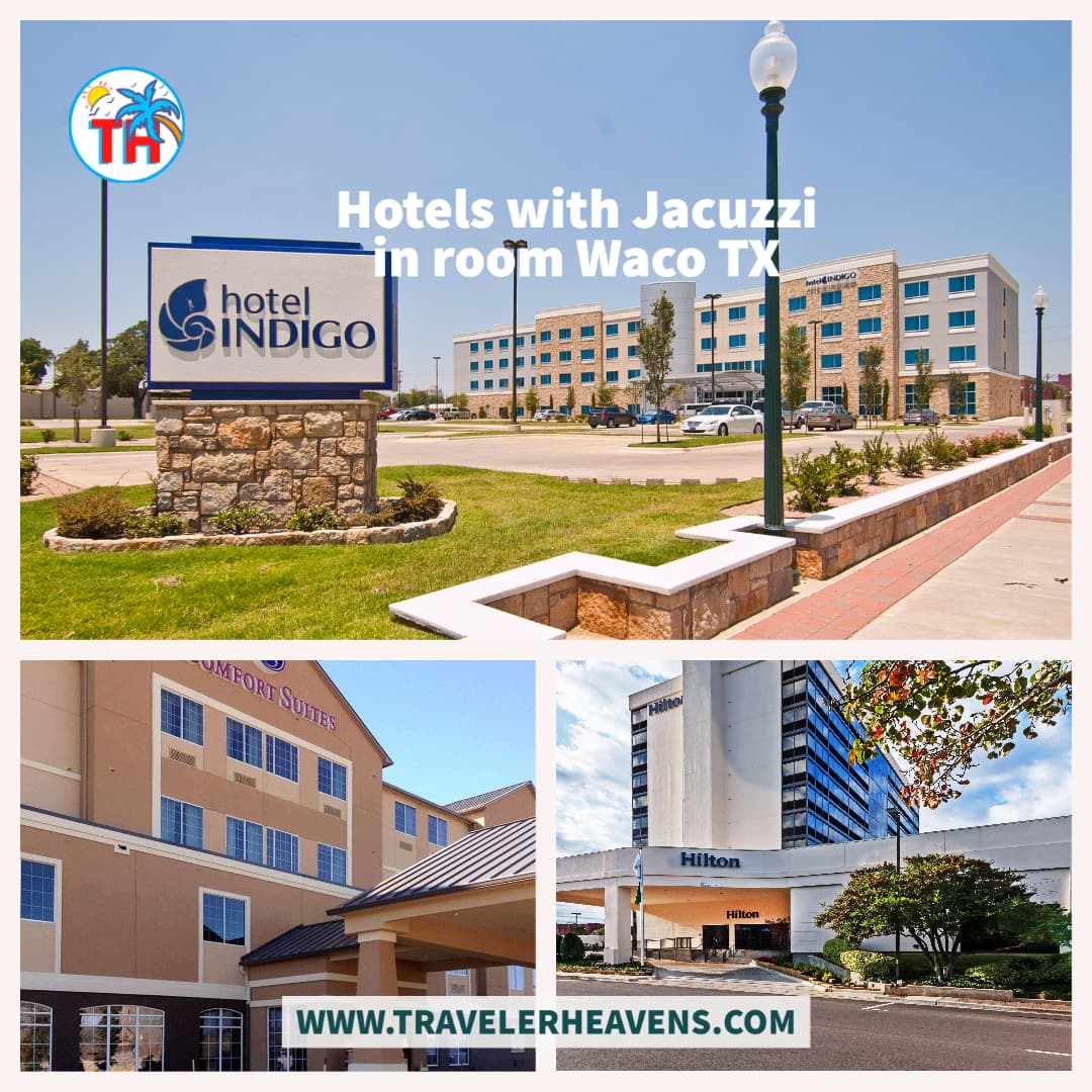 Hotels, Hotels with jacuzzi in room Waco TX, Texas, Texas Travel Guide, Travel to Waco, Visit Waco