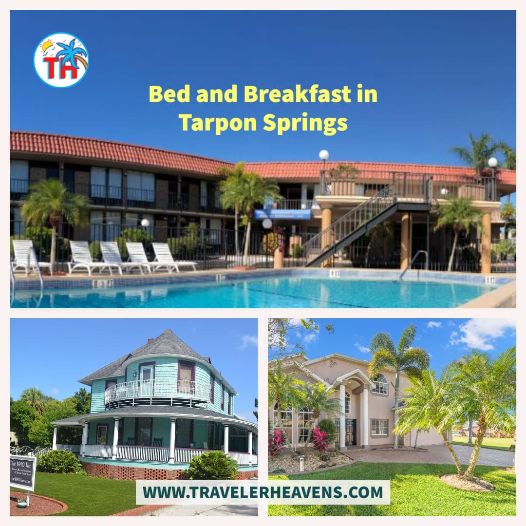 Bed and Breakfast in Tarpon Springs, Florida, Florida Travel Guide, Hotels, Tourism, Travel to Florida, US Destination, Visit Tarpon Springs, World Traveler