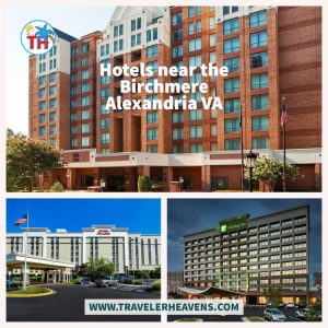 Hotels, hotels near the Birchmere Alexandria VA, Tourism, Travel to Birchmere, US Destination, Virginia, Virginia Travel Guide, Visit Alexandria, World Traveler